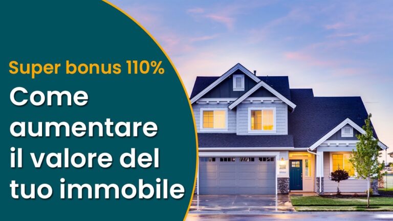 Superbonus 110: Il Trucco per Aumentare il Valore del Tuo Immobile